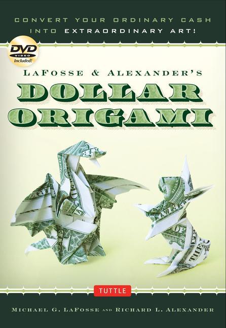 Lafosse & Alexander‘s Dollar Origami