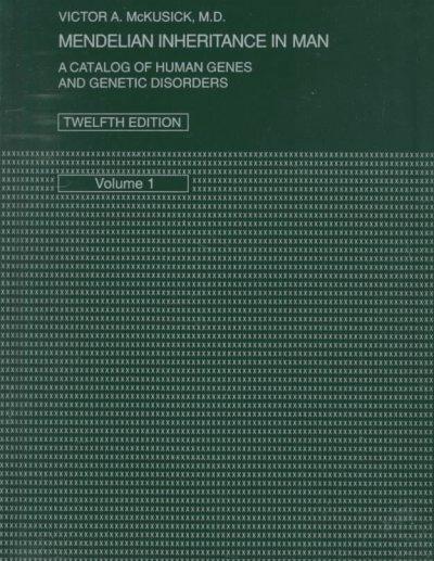 Mendelian Inheritance in Man: A Catalog of Human Genes and Genetic Disorders - Victor A. McKusick