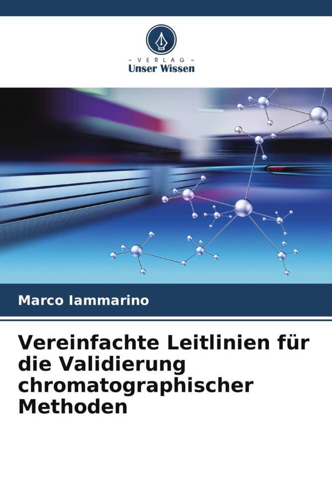 Vereinfachte Leitlinien für die Validierung chromatographischer Methoden