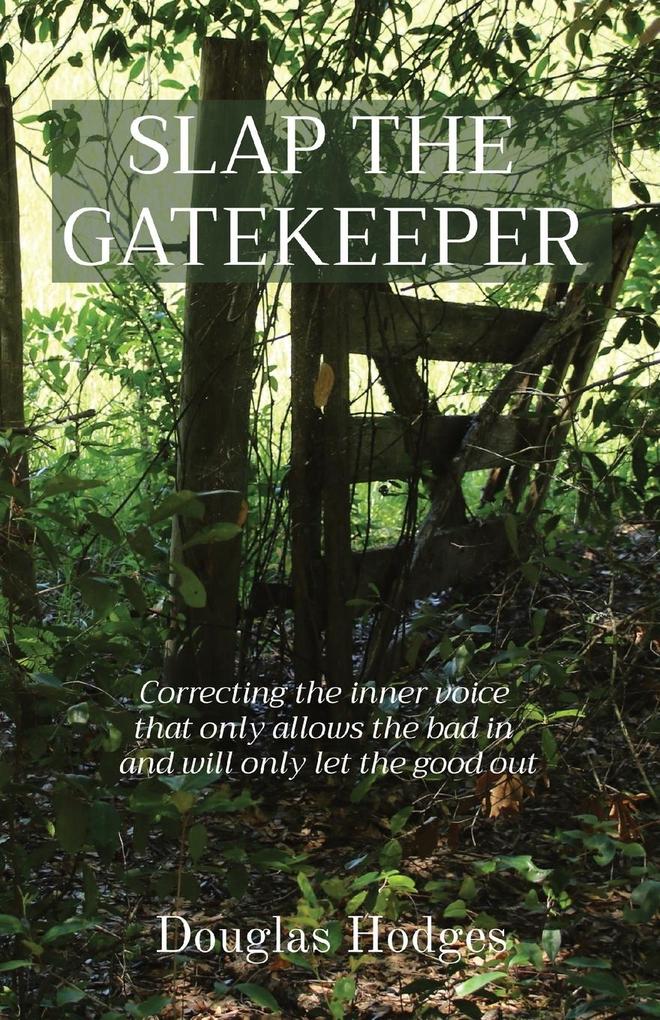 SLAP THE GATEKEEPER