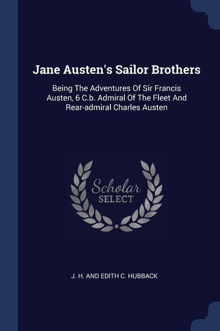 Jane Austen‘s Sailor Brothers