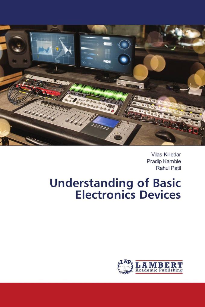 Understanding of Basic Electronics Devices