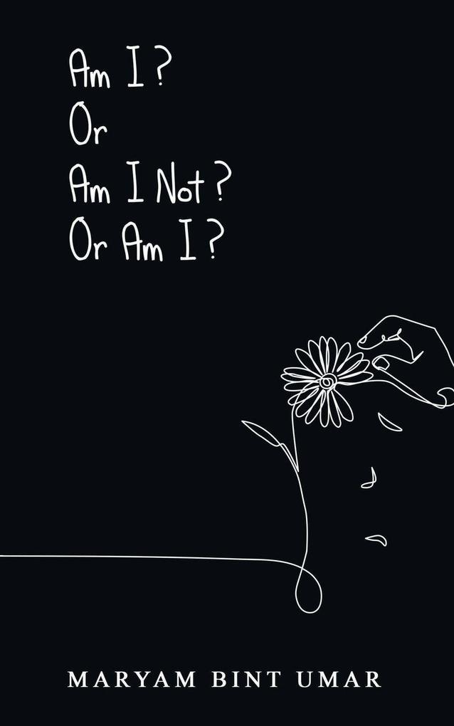 Am I? Or Am I Not? Or Am I?