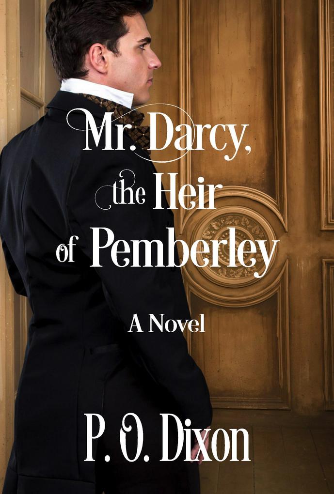 Mr. Darcy the Heir of Pemberley