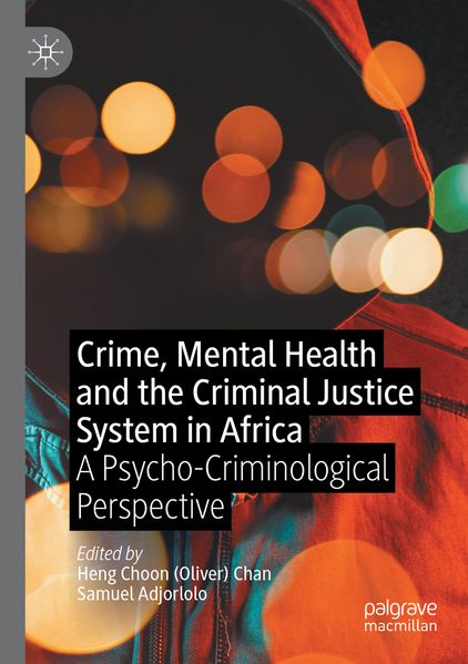 Crime Mental Health and the Criminal Justice System in Africa