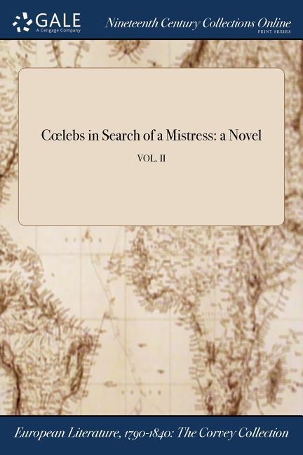 Coelebs in Search of a Mistress