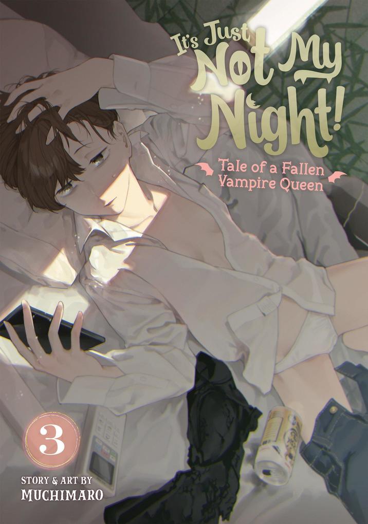 It‘s Just Not My Night! - Tale of a Fallen Vampire Queen Vol. 3