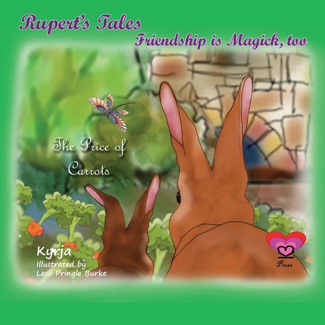 Rupert‘s Tales: The Price of Carrots: Friendship is Magick too
