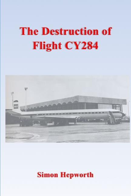 The Destruction of Flight CY284