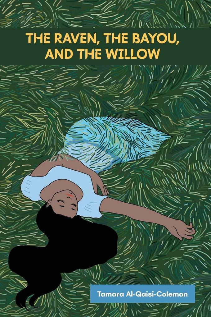 The Raven The Bayou & The Willow
