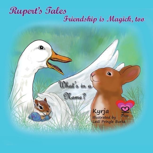Rupert‘s Tales: What‘s in a Name?: Friendship is Magick too