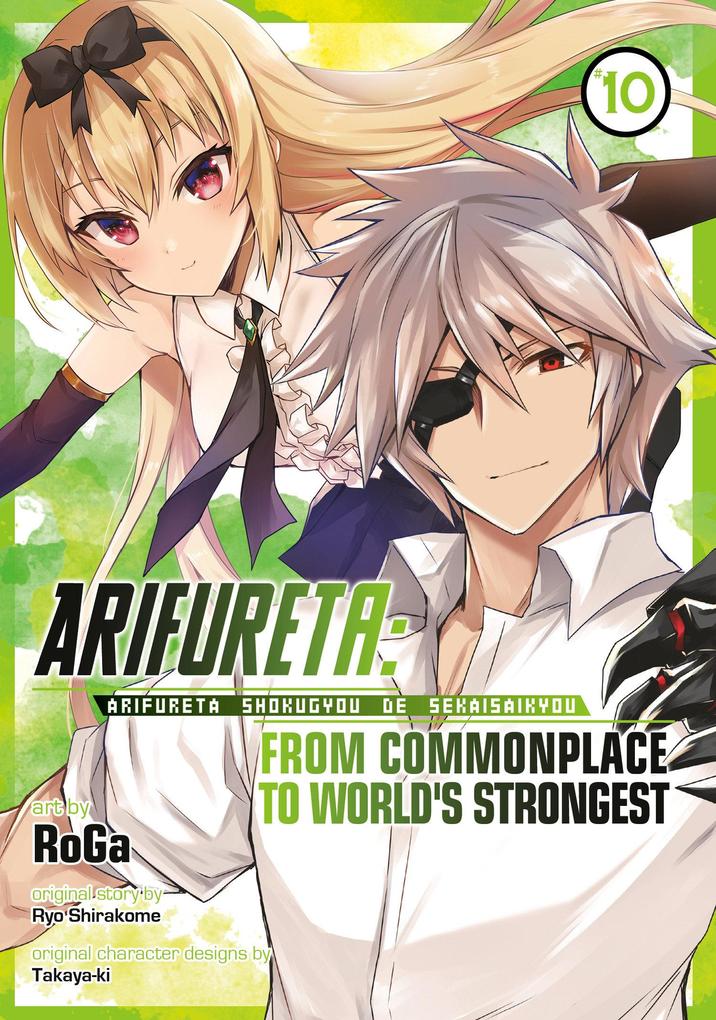 Arifureta: From Commonplace to World‘s Strongest (Manga) Vol. 10