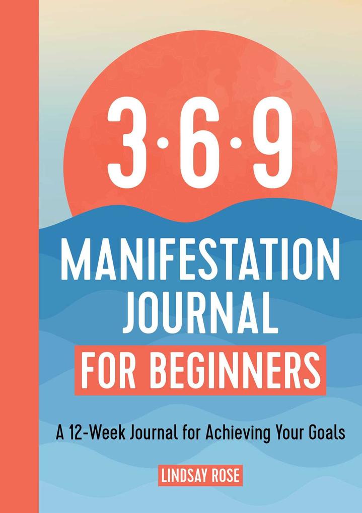 The 369 Manifestation Journal for Beginners
