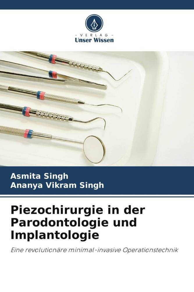 Piezochirurgie in der Parodontologie und Implantologie