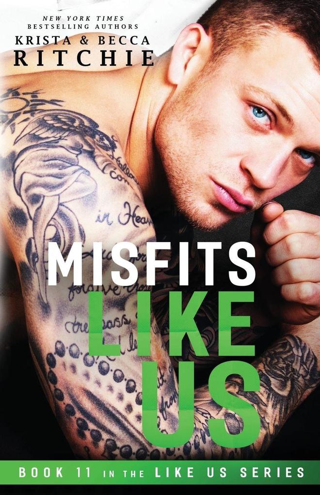 K.B. Ritchie Llc Misfits Like Us (Like Us Series