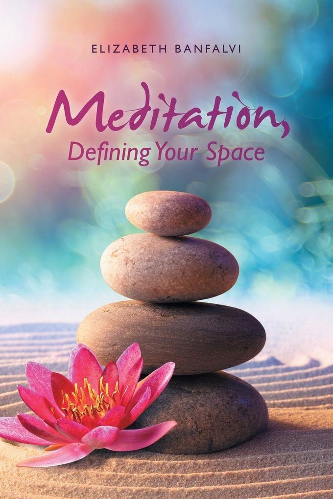 Meditation Defining Your Space