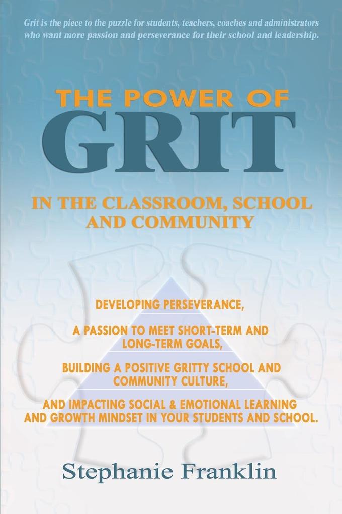 The Power of Grit in the Classroom School and Community