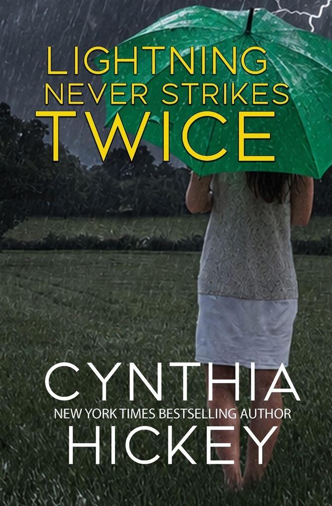 Lightning Never Strikes Twice