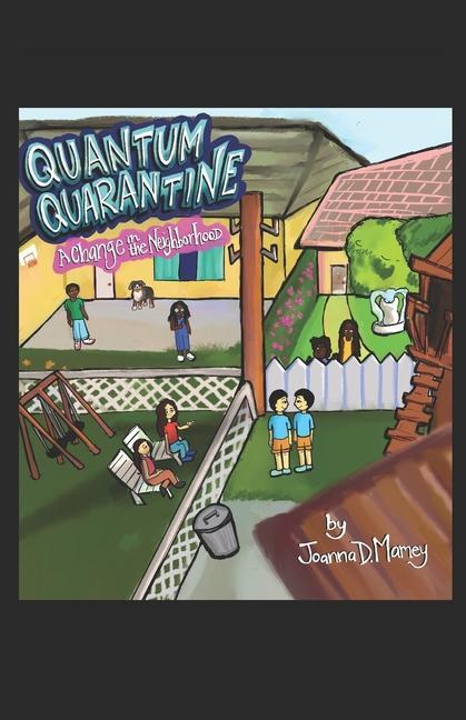 Quantum Quarantine: A Change in the Neighborhood