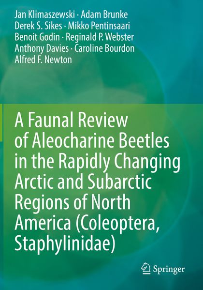 A Faunal Review of Aleocharine Beetles in the Rapidly Changing Arctic and Subarctic Regions of North America (Coleoptera Staphylinidae)