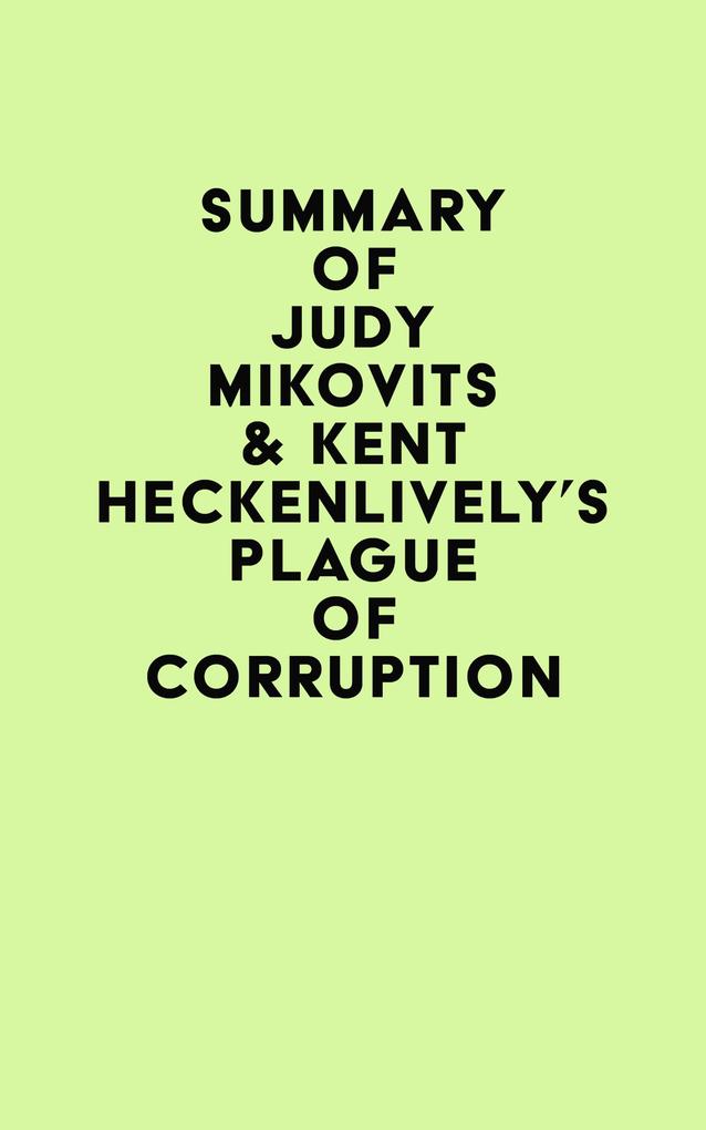 Summary of Judy Mikovits & Kent Heckenlively‘s Plague of Corruption