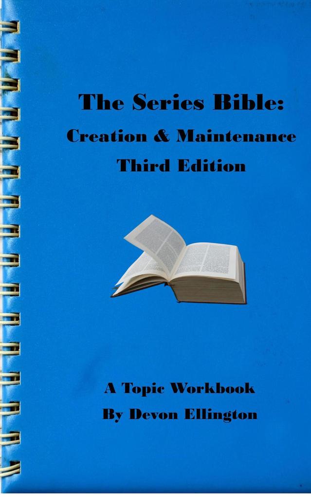 The Series Bible (A Topic Workbook #2)