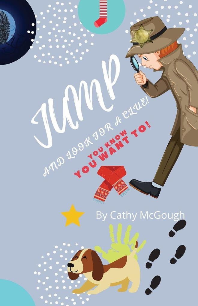 JUMP AND LOOK FOR A CLUE! BOOK 10 JUMP SERIES