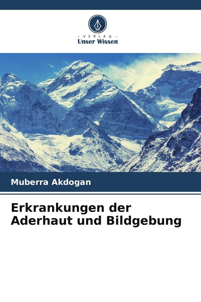 Erkrankungen der Aderhaut und Bildgebung