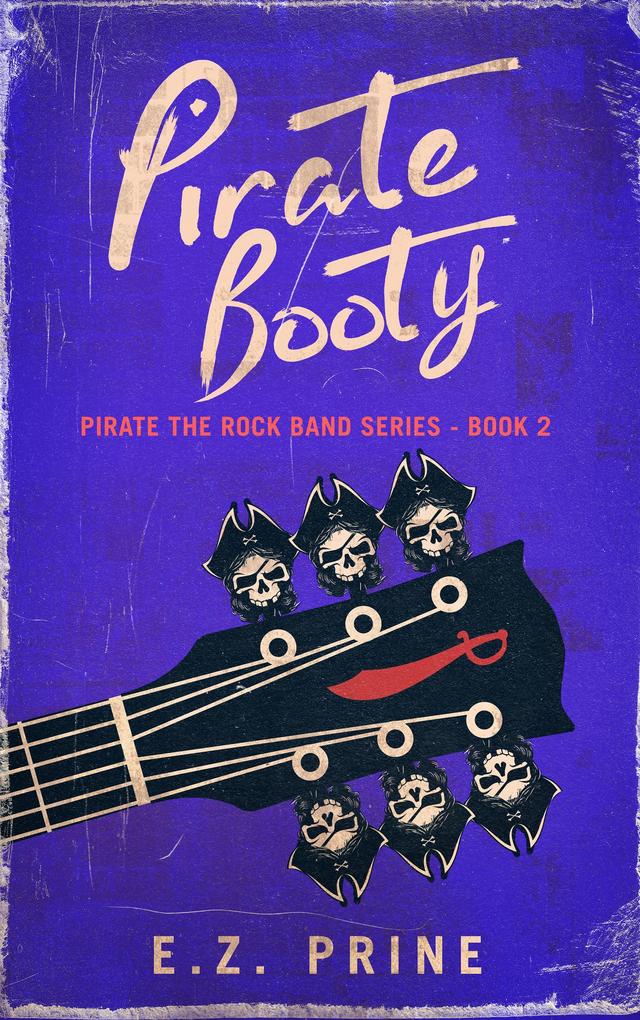Pirate Booty (Pirate (the Rock Band) Series #2)