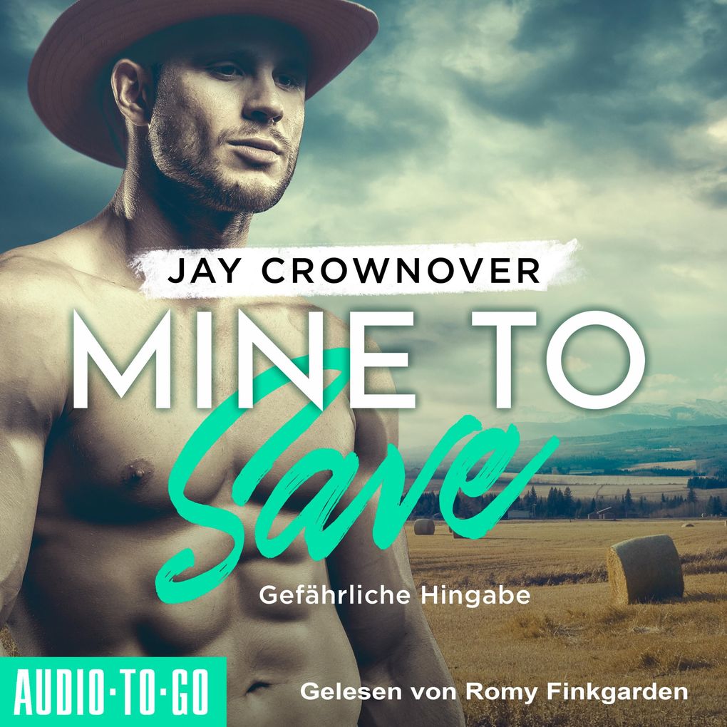 Mine to Save - Gefährliche Hingabe