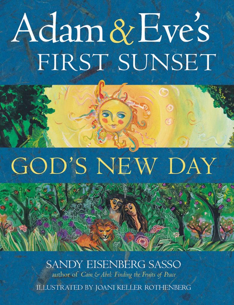 Adam & Eve‘s First Sunset: God‘s New Day