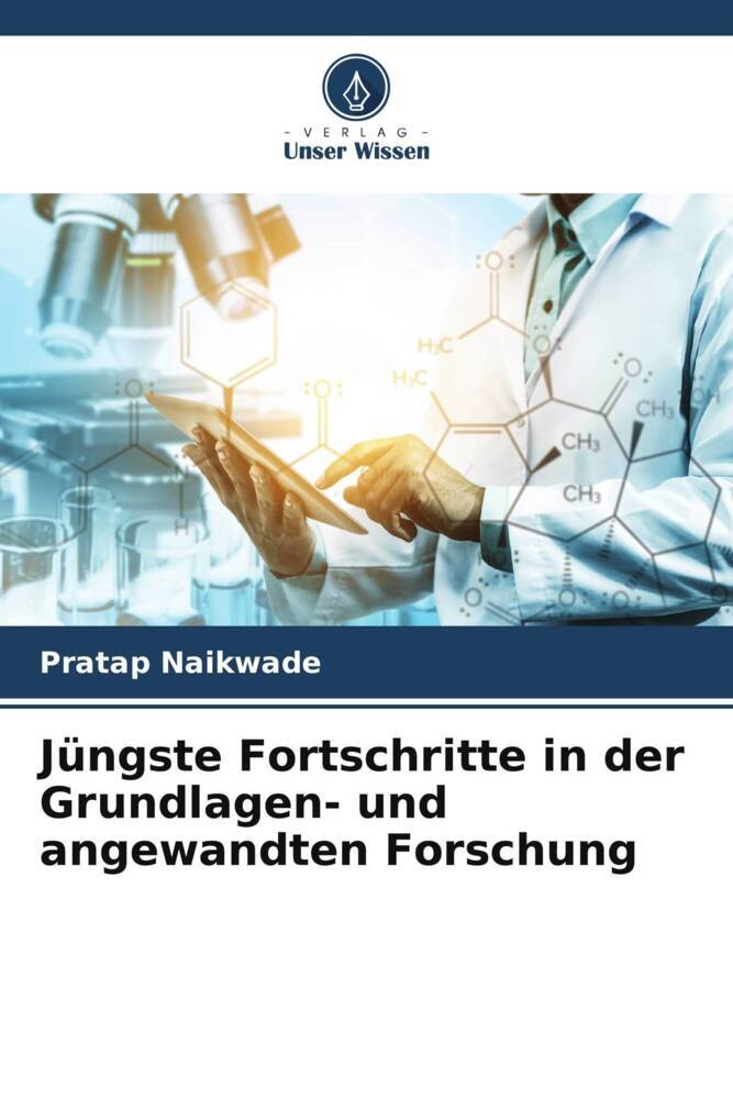 Jüngste Fortschritte in der Grundlagen- und angewandten Forschung