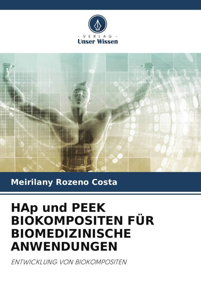 HAp und PEEK BIOKOMPOSITEN FÜR BIOMEDIZINISCHE ANWENDUNGEN