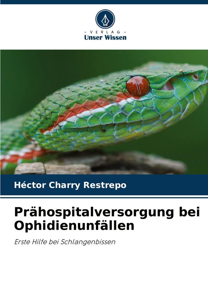 Prähospitalversorgung bei Ophidienunfällen