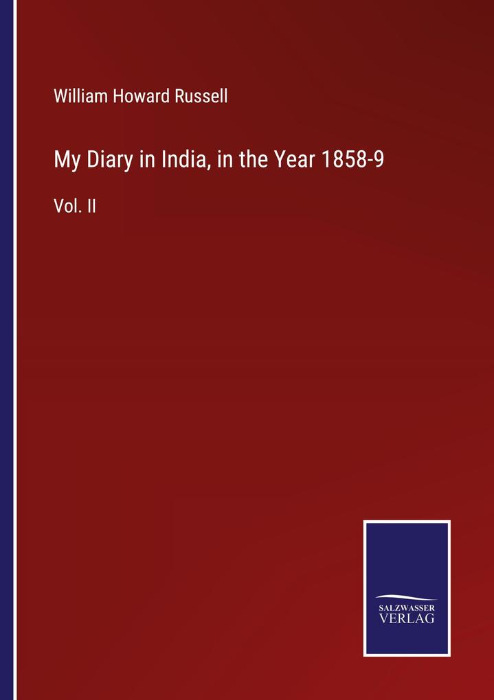 My Diary in India in the Year 1858-9