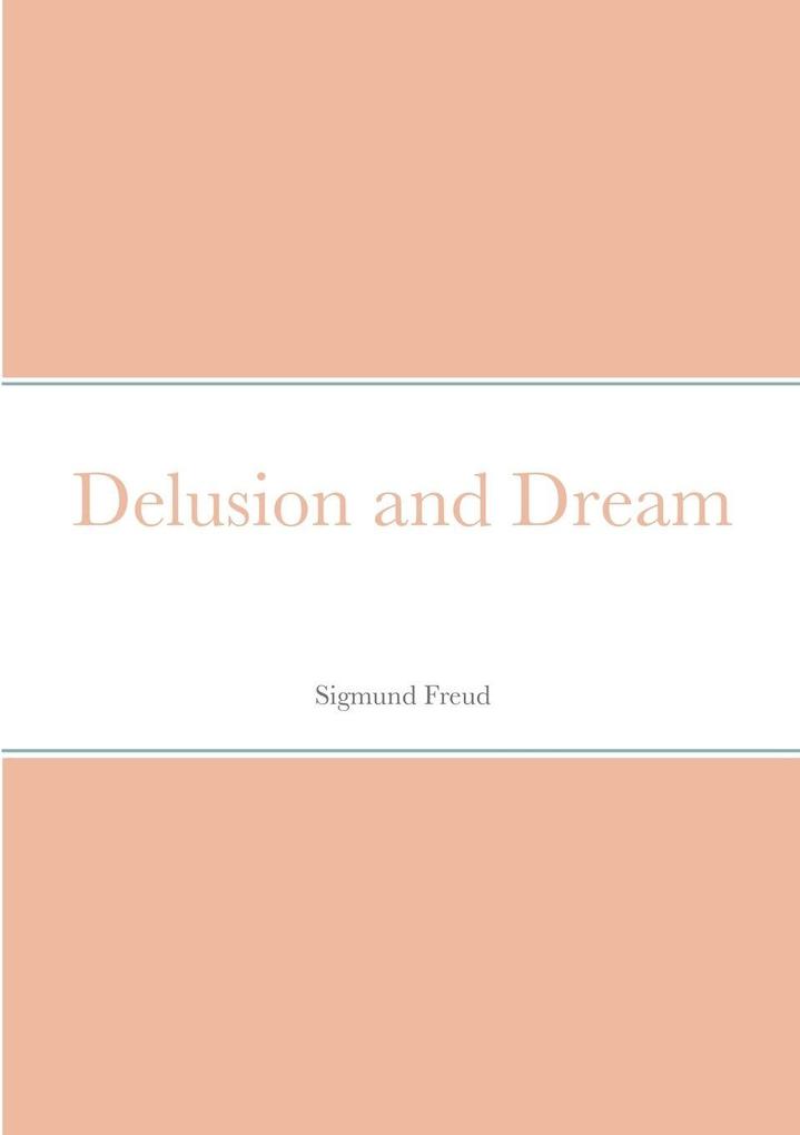 Delusion and Dream