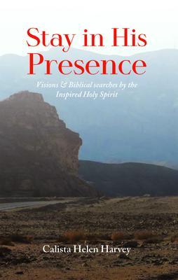 Stay in His Presence