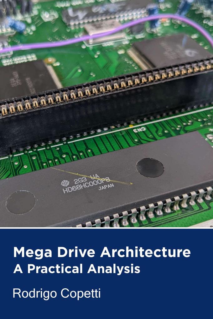 Mega Drive Architecture (Architecture of Consoles: A Practical Analysis #3)