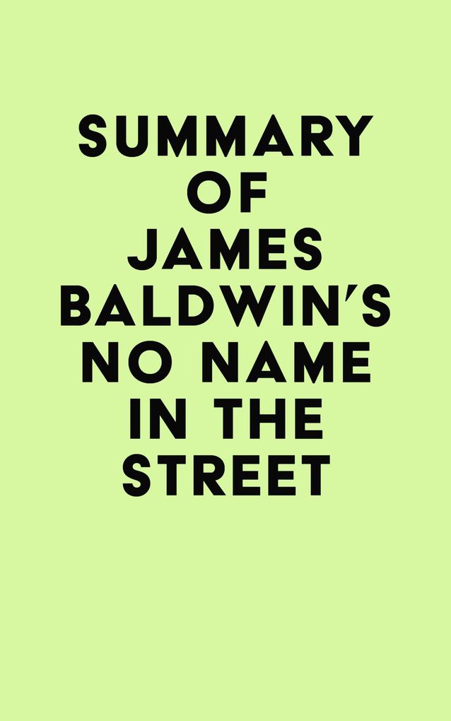 Summary of James Baldwin‘s No Name in the Street