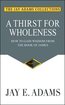 A Thirst for Wholeness