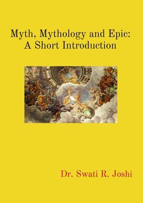 Myth Mythology and Epic
