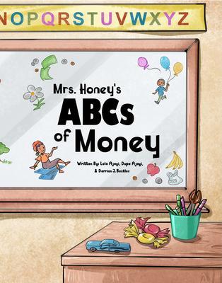 Mrs. Honey‘s ABCs of Money