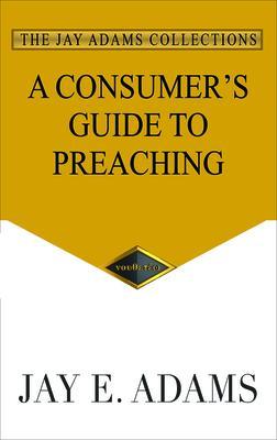 A Consumer‘s Guide to Preaching