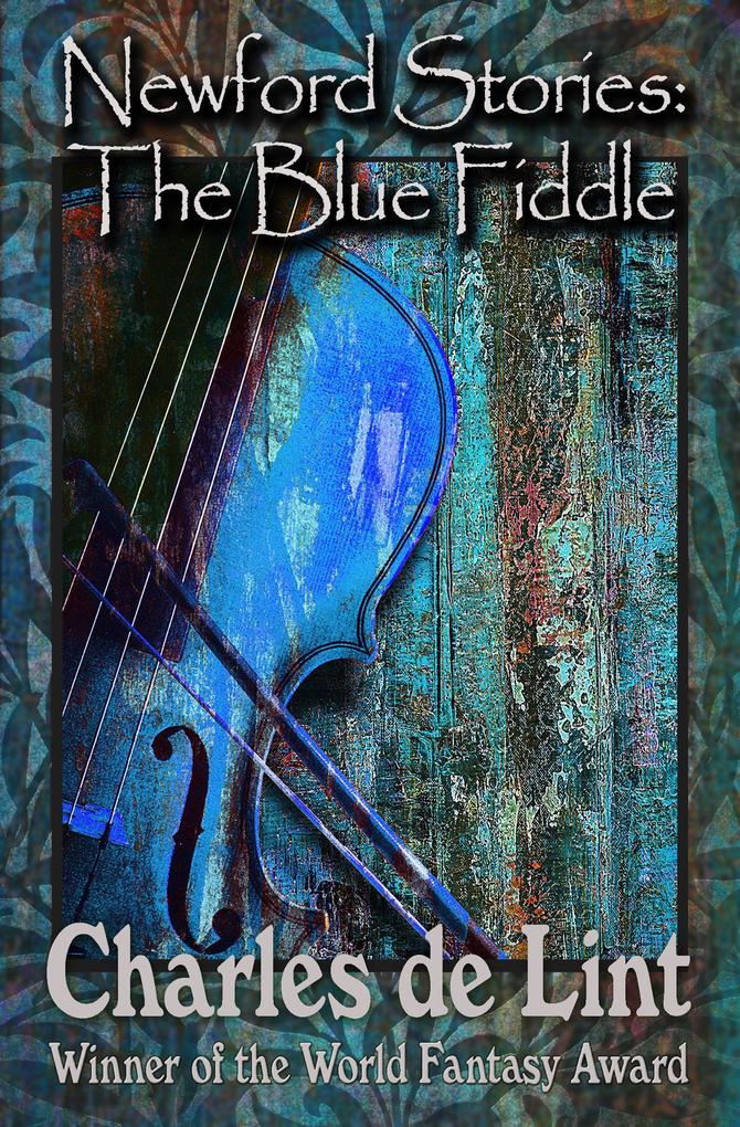 Newford Stories: The Blue Fiddle