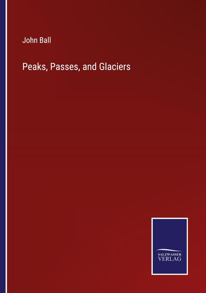 Peaks Passes and Glaciers