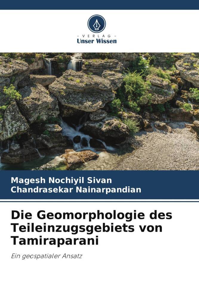 Die Geomorphologie des Teileinzugsgebiets von Tamiraparani