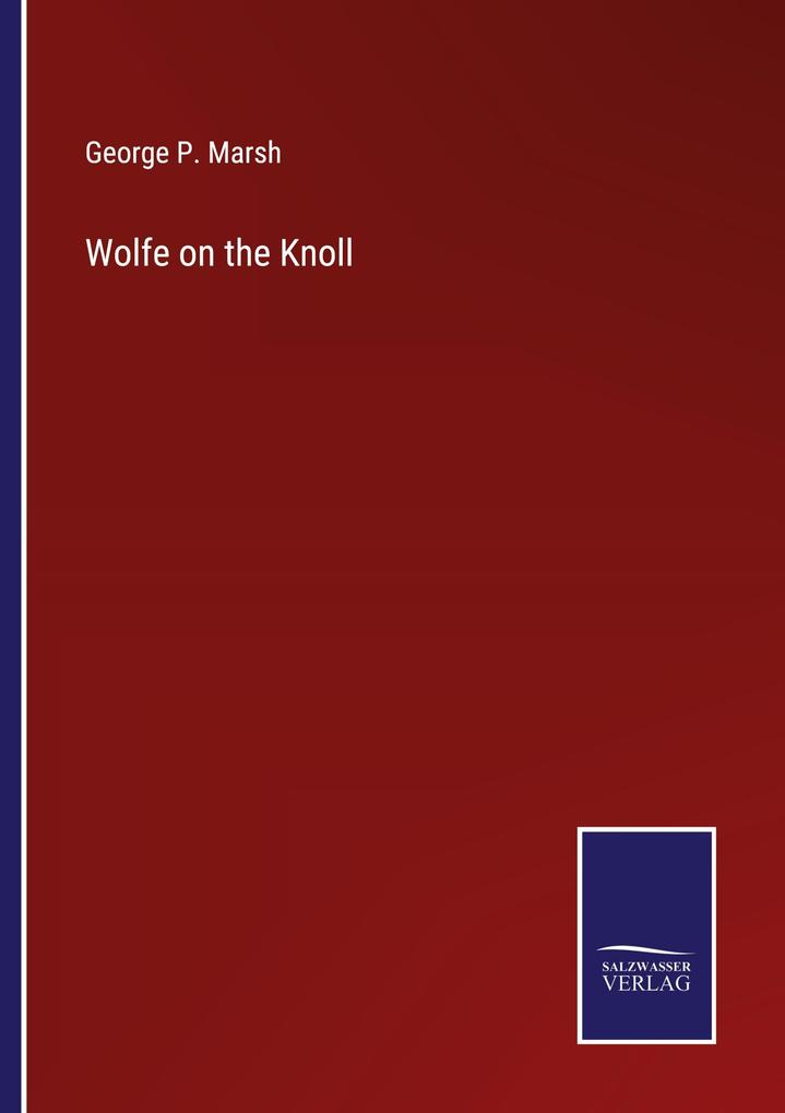Wolfe on the Knoll