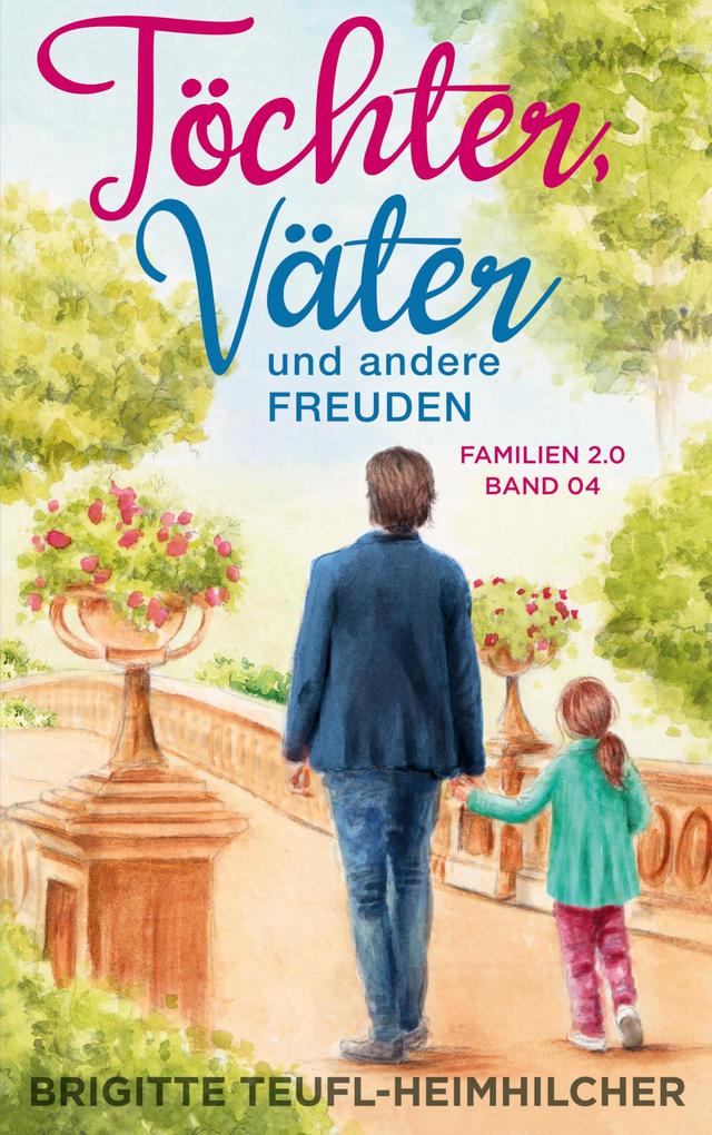 Töchter Väter und andere Freuden