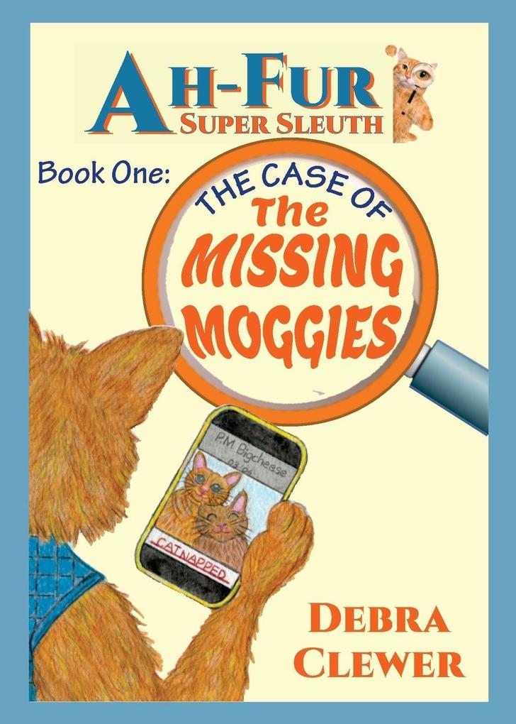 Ah-Fur Super Sleuth - The Case of The Missing Moggies