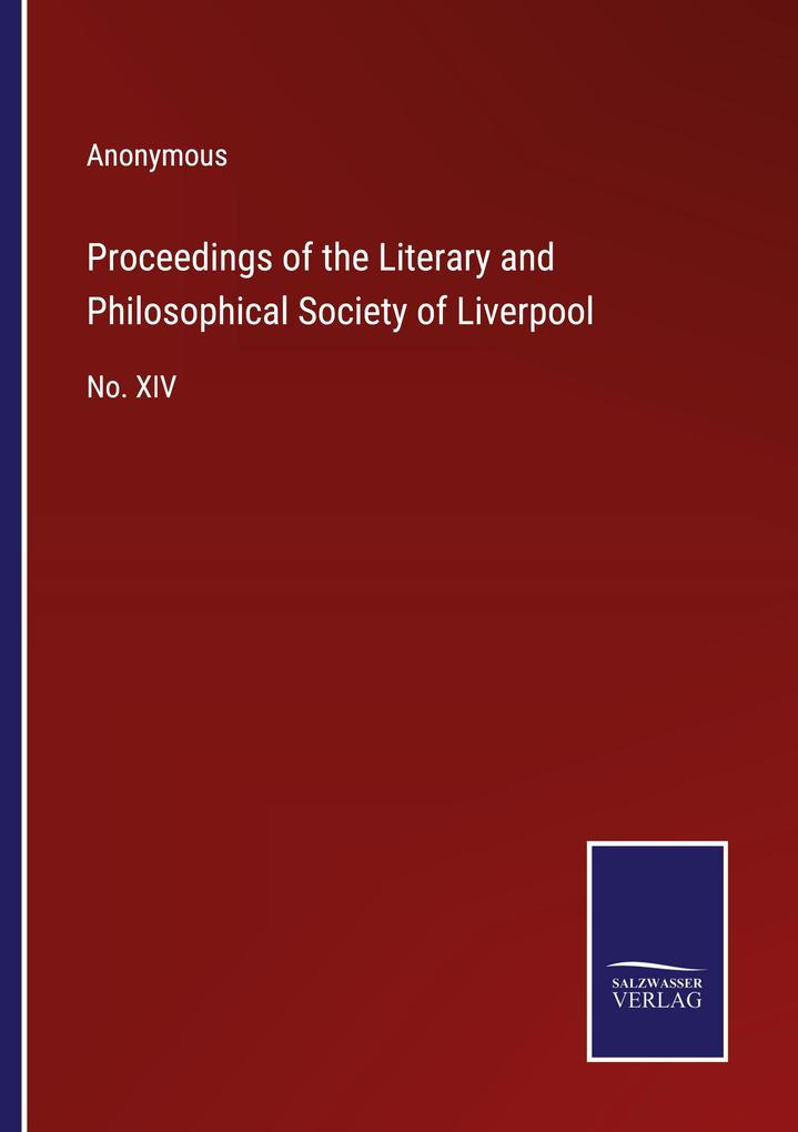 Proceedings of the Literary and Philosophical Society of Liverpool